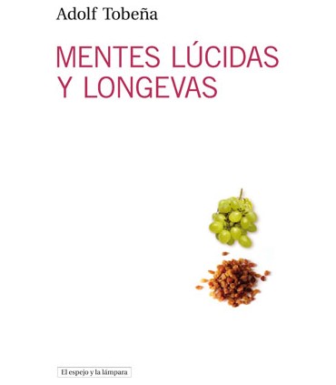 Mentes lúcidas y longevas