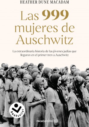 Las 999 mujeres de Auschwitz