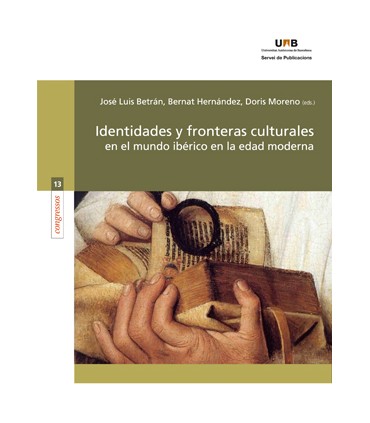 Identidades y fronteras culturales en el mundo ibérico en la edad moderna