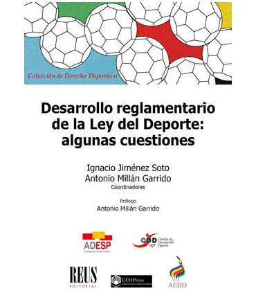 Desarrollo reglamentario de la Ley del Deporte: algunas cuestiones