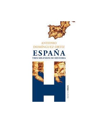 ESPAÑA TRES MILENIOS DE HISTORIA