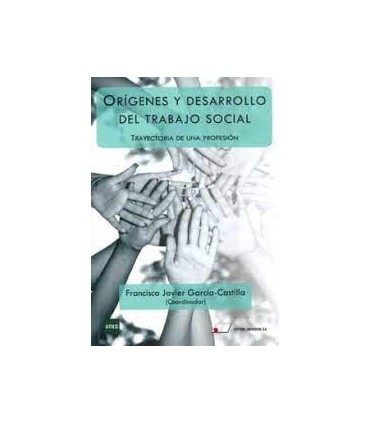 ORIGENES Y DESARROLLO DEL TRABAJO SOCIAL