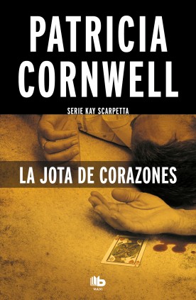 La jota de corazones (Doctora Kay Scarpetta 3)
