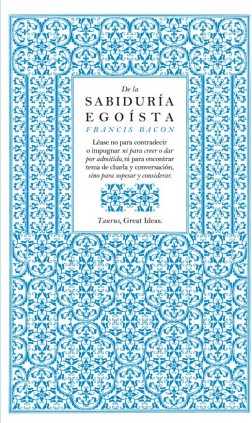 DE LA SABIDURIA EGOISTA