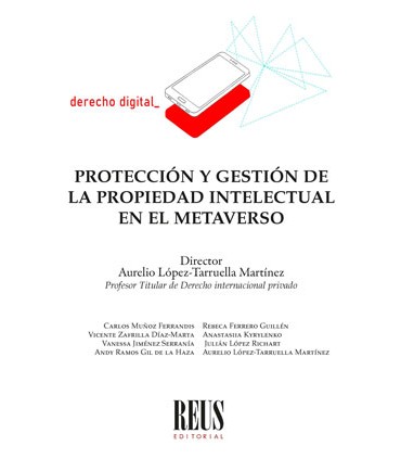 Protección y gestión de la propiedad intelectual en el Metaverso