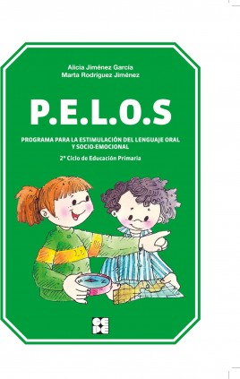 PELOS. Programa para la estimulación del lenguaje oral y socio-emocional. 3º y 4º de Educación Primaria
