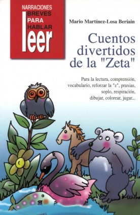 Cuentos Divertidos de la ""zeta"". Para trabajar la lectura, vocabulario, reforzar la ""z"", respiración