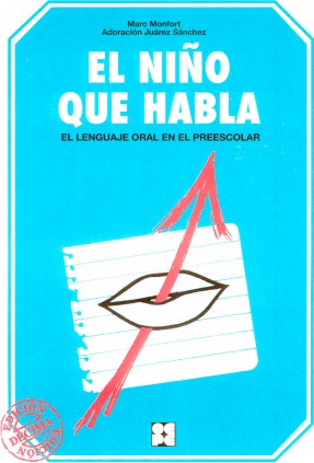 El Niño que Habla. El lenguaje oral en el escolar