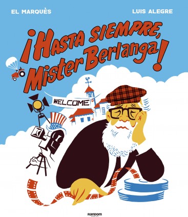 ¡Hasta siempre, Mr. Berlanga!