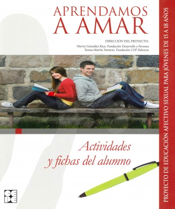 Aprendamosa Amar 15-18. Actividades y Fichas del Alumno