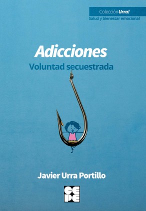Adicciones. Voluntad secuestrada
