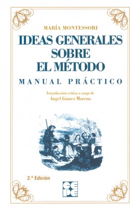 Ideas Generales sobre mi Método. Manual práctico