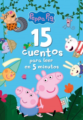 PEPPA PIG. 15 CUENTOS PARA LEER EN 5 MIN