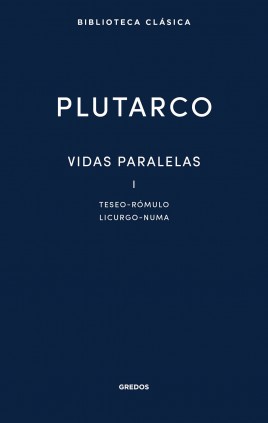 VIDAS PARALELAS I TESEO - ROMULO - LICUR