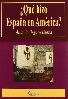 ¿Que hizo España en América?