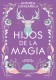 Hijos de la magia (Historias de Cathalian 2)