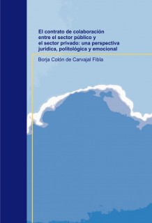 El contrato de colaboración entre el sector público y el sector privado: una perspectiva jurídica, politológica y emocional