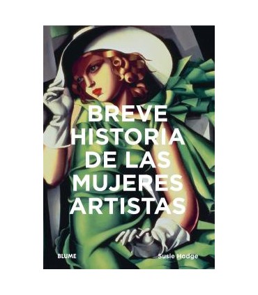 BREVE HISTORIA DE LAS MUJERES ARTISTAS