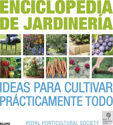 Enciclopedia de jardinería. Ideas para cultivar