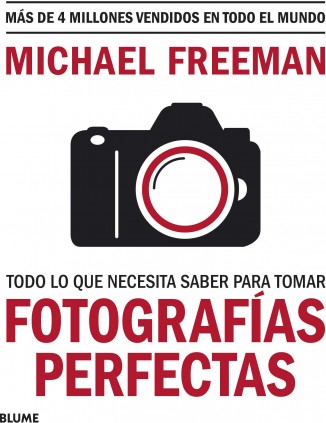 Todo lo que necesitas saber para tomar fotografías perfectas