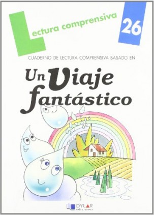 UN VIAJE FANTÁSTICO. CUADERNO DE LECTURA COMPRENSIVA. SOLUCIONARIO