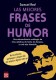 LAS MEJORES FRASES DE HUMOR   ROBIN BOOK