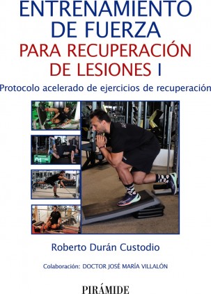 Entrenamiento de fuerza para recuperación de lesiones I