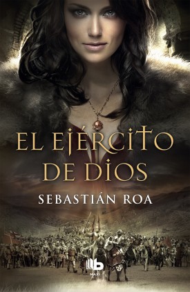 El ejército de Dios (Trilogía Almohade 2)