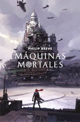 Máquinas mortales (Mortal Engines 1)