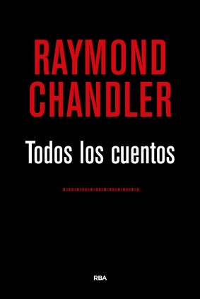 TODOS LOS CUENTOS 2ª (CHANDLER)