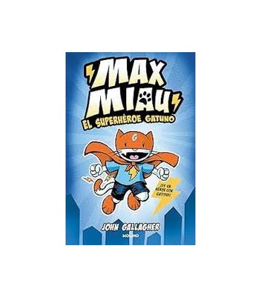 Max Miau 1 - El superhéroe gatuno
