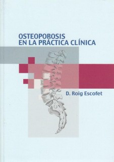 Osteoporosis en la práctica clínica