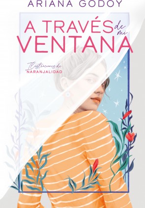 A través de mi ventana (edición ilustrada) (Trilogía Hermanos Hidalgo 1)