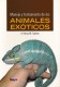 Manejo y tratamiento de los animales exóticos