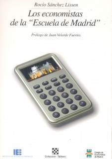 Los economístas de la "Escuela de Madrid"