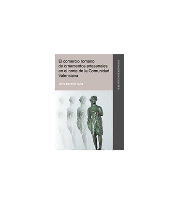 El comercio romano de ornamentos artesanales en el norte de la Comunidad Valenciana