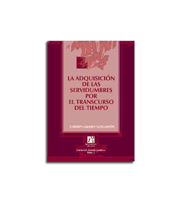 La adquisición de las servidumbres por el transcurso del tiempo