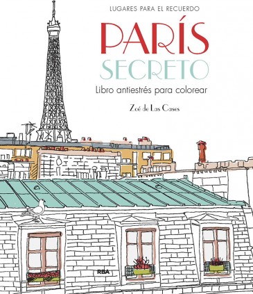 París secreto. Libro antiestrés para colorear