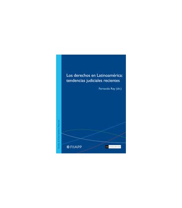 Los derechos en Latinoamérica: tendencias judiciales recientes