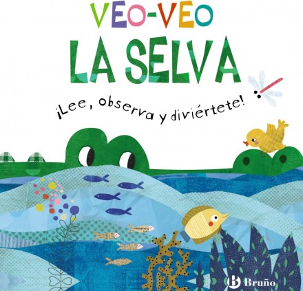 VEO-VEO. LA SELVA