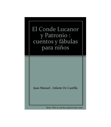 EL CONDE LUCANOR Y PATRONIO