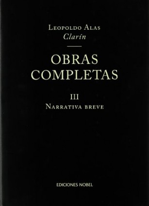 OBRAS COMPLETAS CLARIN. Tomo III Narrativa breve