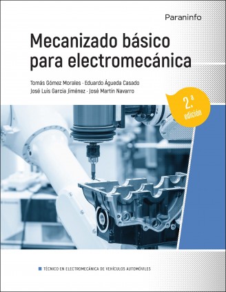 Mecanizado básico para electromecánica 2.ª edición