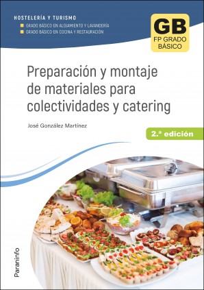 Preparación y montaje de materiales para colectividades y catering 2.ª ed.