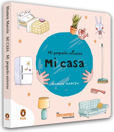 Mi casa (Mi pequeño universo. Pequeñas manitas)