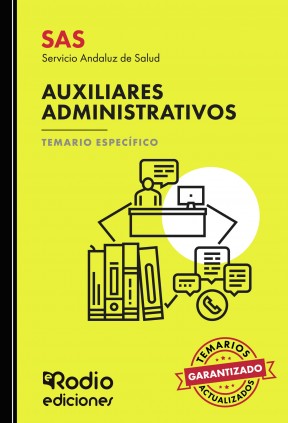 SAS 2024. Auxiliares Administrativos del Servicio Andaluz de Salud. Temario Específico.
