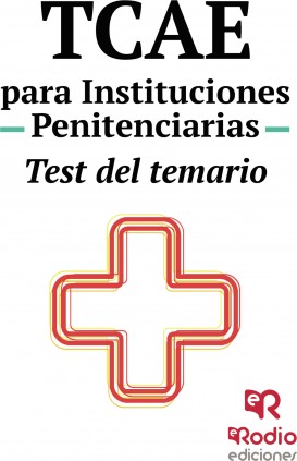 TCAE para Instituciones Penitenciarias. Test del Temario