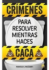CRIMENES PARA RESOLVER MIENTRAS HACES CA