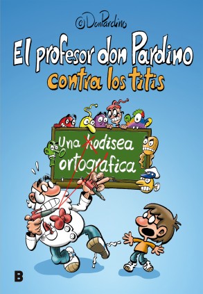 El profesor Don Pardino contra los titis