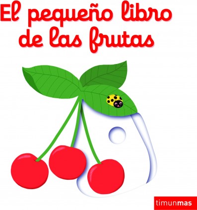 EL PEQUEÑO LIBRO DE LAS FRUTAS